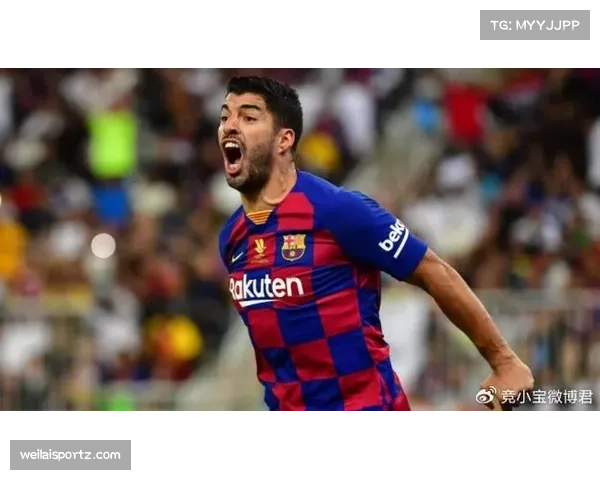 苏亚雷斯宝刀未老 经验助力年轻球员成长